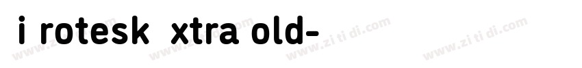 DiGrotesk ExtraBold字体转换